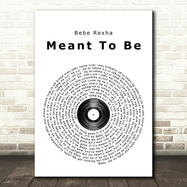 Bebe Rexha Meant To Be Vinyl Record Song Lyric Quote Print