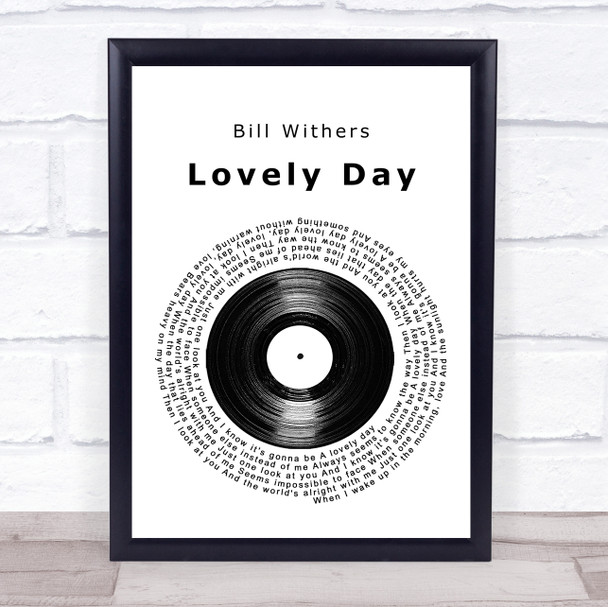 Bill Withers Lovely Day Vinyl Record Song Lyric Quote Print