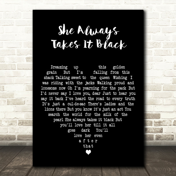 Gregory Alan Isakov She Always Takes It Black Black Heart Decorative Wall Art Gift Song Lyric Print