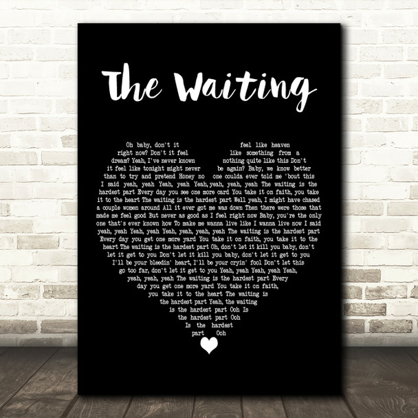 Tom Petty and the Heartbreakers The Waiting Black Heart Decorative Wall Art Gift Song Lyric Print