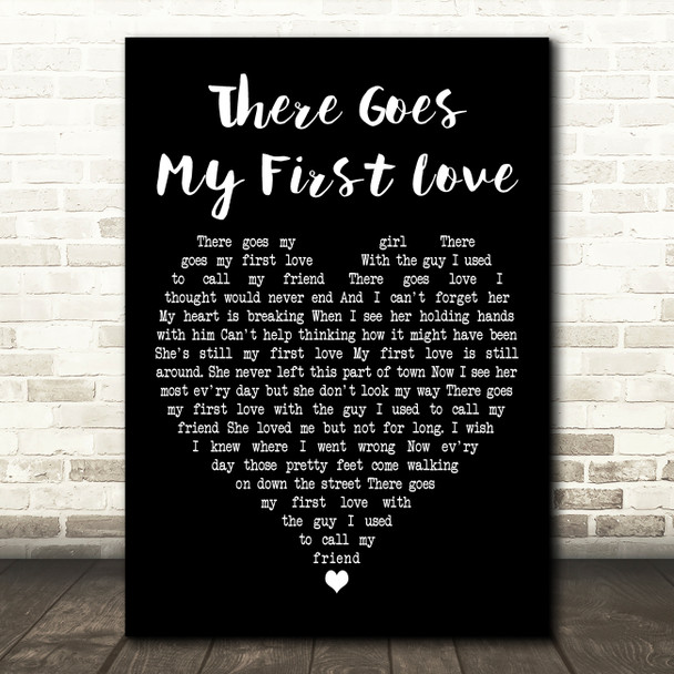 The Drifters There Goes My First Love Black Heart Decorative Wall Art Gift Song Lyric Print