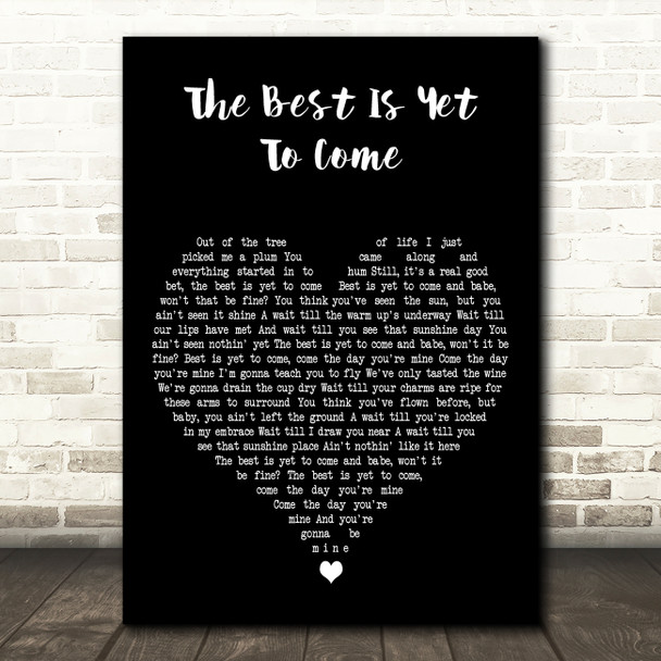 Frank Sinatra The Best Is Yet To Come Black Heart Decorative Wall Art Gift Song Lyric Print