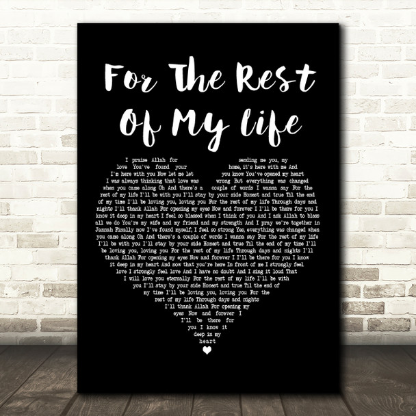 Maher Zain For The Rest Of My Life Black Heart Decorative Wall Art Gift Song Lyric Print