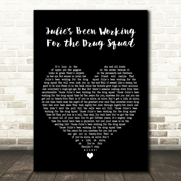 The Clash Julies Been Working For the Drug Squad Black Heart Wall Art Song Lyric Print