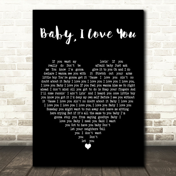 Aretha Franklin Baby, I Love You Black Heart Decorative Wall Art Gift Song Lyric Print