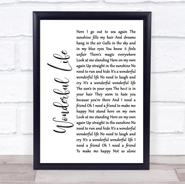 Black Wonderful Life White Script Song Lyric Quote Print