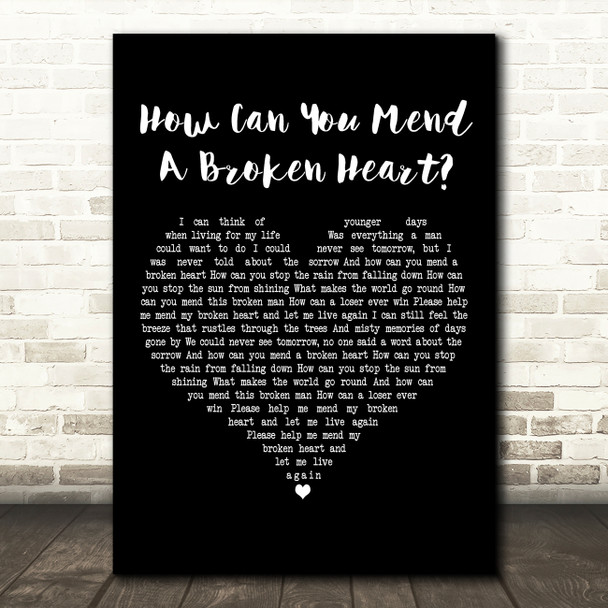 Bee Gees How Can You Mend A Broken Heart Black Heart Decorative Gift Song Lyric Print