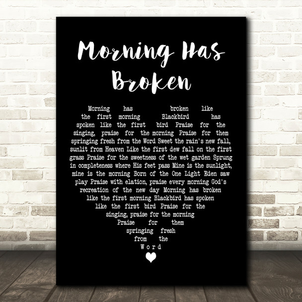 Cat Stevens Morning Has Broken Black Heart Decorative Wall Art Gift Song Lyric Print