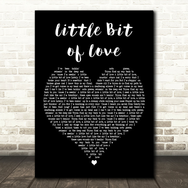 Tom Grennan Little Bit of Love Black Heart Decorative Wall Art Gift Song Lyric Print