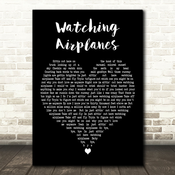 Gary Allan Watching Airplanes Black Heart Decorative Wall Art Gift Song Lyric Print