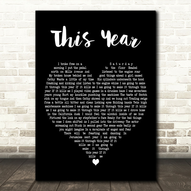 The Mountain Goats This Year Black Heart Decorative Wall Art Gift Song Lyric Print