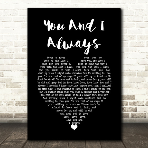 Jake Issac You And I Always Black Heart Decorative Wall Art Gift Song Lyric Print