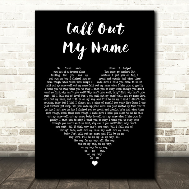 The Weeknd Call Out My Name Black Heart Decorative Wall Art Gift Song Lyric Print