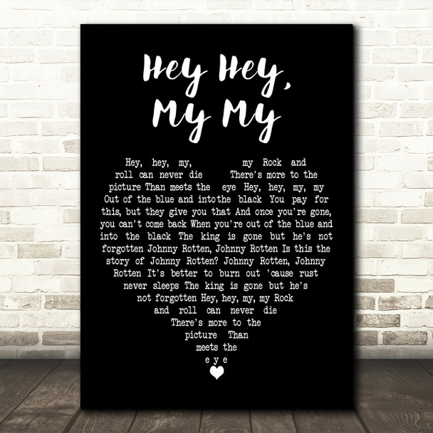 Neil Young Hey Hey, My My Black Heart Decorative Wall Art Gift Song Lyric Print
