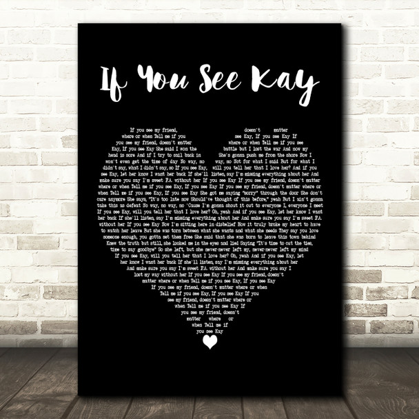 The Script If You See Kay Black Heart Decorative Wall Art Gift Song Lyric Print