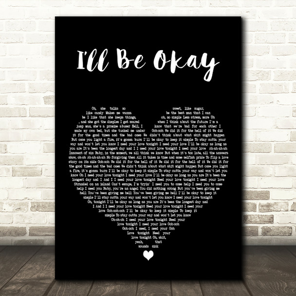 Why Dont We Ill Be Okay Black Heart Decorative Wall Art Gift Song Lyric Print