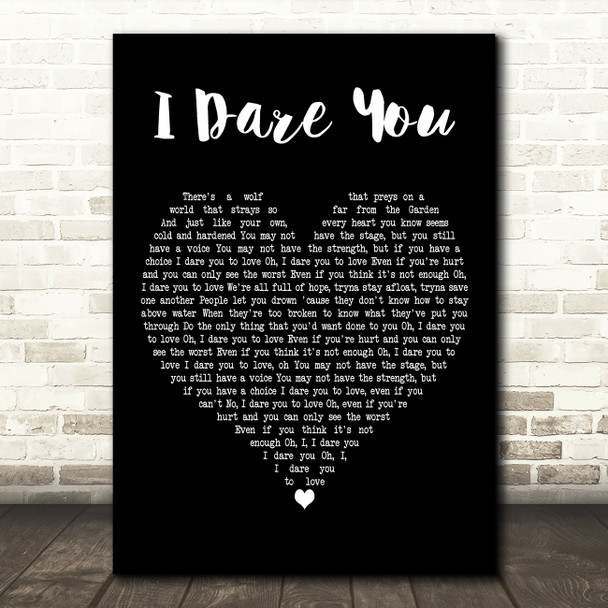 Kelly Clarkson I Dare You Black Heart Decorative Wall Art Gift Song Lyric Print