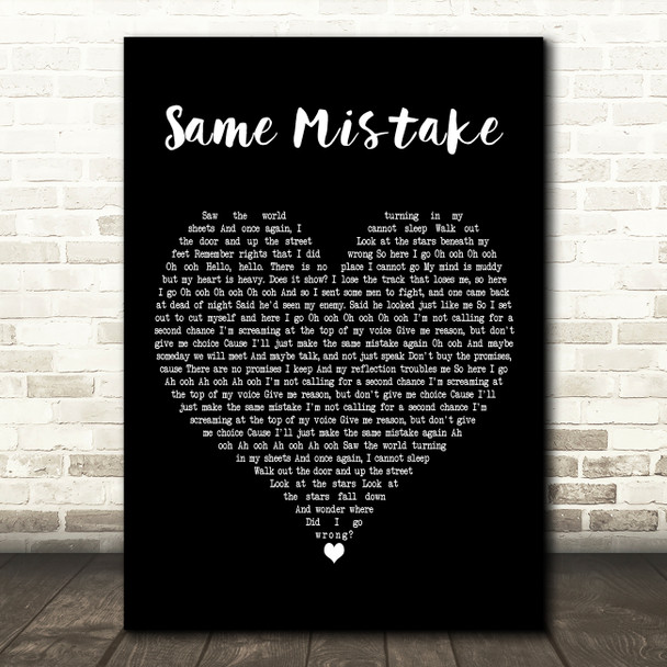 James Blunt Same Mistake Black Heart Decorative Wall Art Gift Song Lyric Print