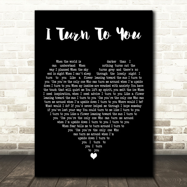 Melanie C I Turn to You Black Heart Decorative Wall Art Gift Song Lyric Print