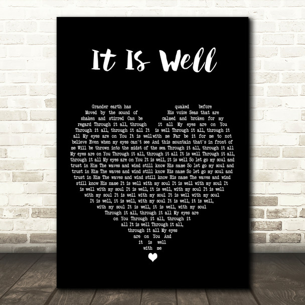 Bethel Music It Is Well Black Heart Decorative Wall Art Gift Song Lyric Print