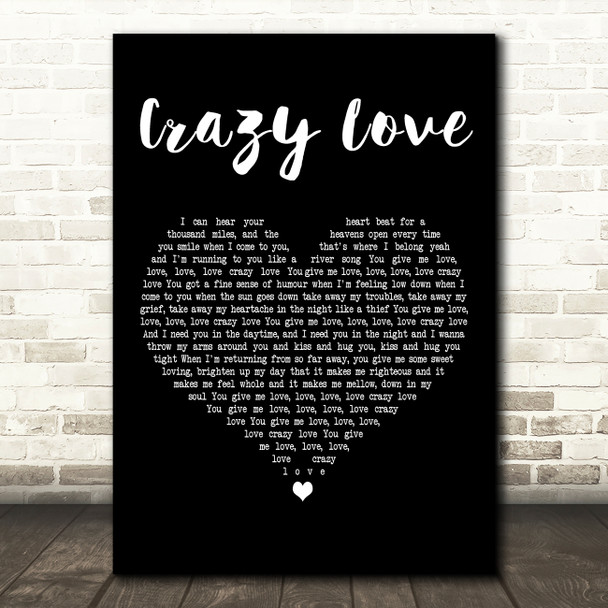 Audra Mae Crazy Love Black Heart Decorative Wall Art Gift Song Lyric Print