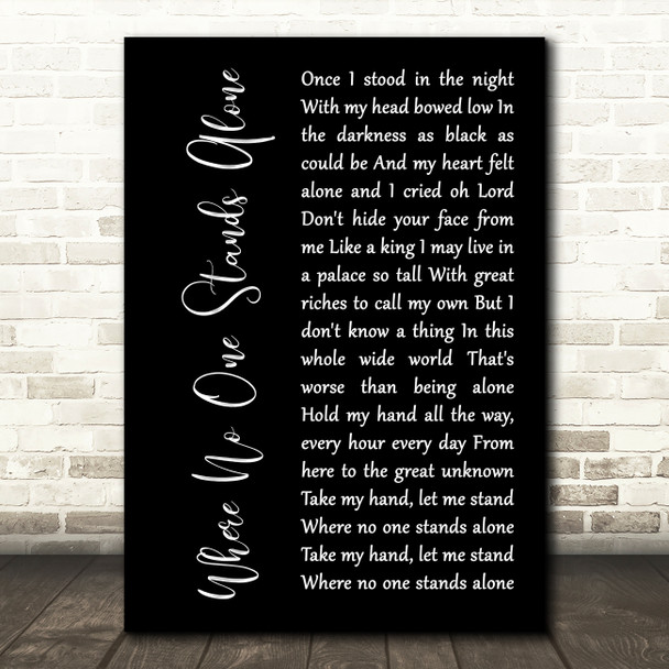 Elvis Presley Where No One Stands Alone Black Script Decorative Wall Art Gift Song Lyric Print