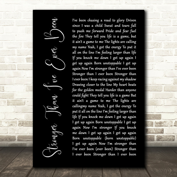 Kaleena Zanders Stronger Than I've Ever Been Black Script Decorative Gift Song Lyric Print