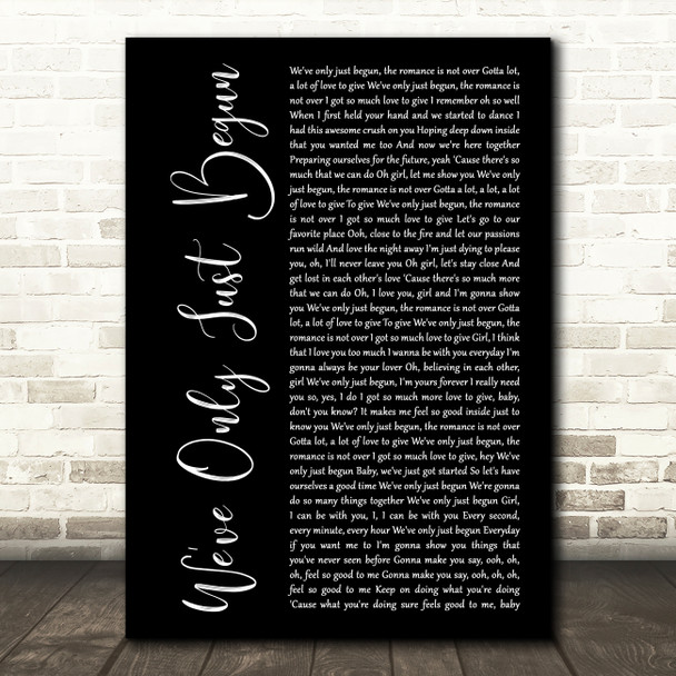 Glenn Jones Weve Only Just Begun (The Romance Is Not Over) Black Script Song Lyric Print