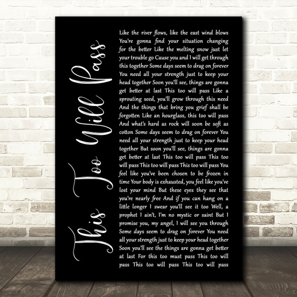 Peter Himmelman This Too Will Pass Black Script Decorative Wall Art Gift Song Lyric Print