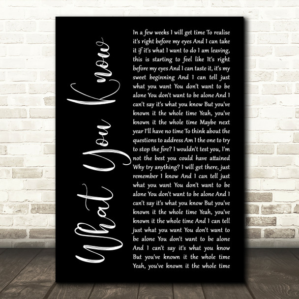 Two Door Cinema Club What You Know Black Script Decorative Wall Art Gift Song Lyric Print