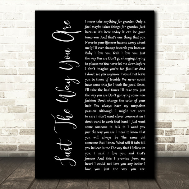 Barry White Just The Way You Are Black Script Decorative Wall Art Gift Song Lyric Print