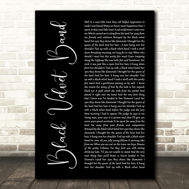 The Dubliners Black Velvet Band Black Script Decorative Wall Art Gift Song Lyric Print