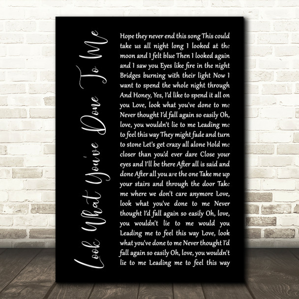 Boz Scaggs Look What You've Done To Me Black Script Decorative Gift Song Lyric Print