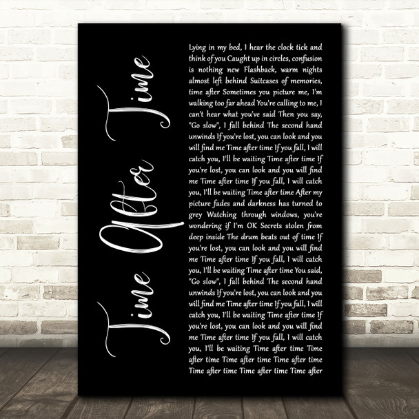 Cyndi Lauper Time After Time Black Script Decorative Wall Art Gift Song Lyric Print