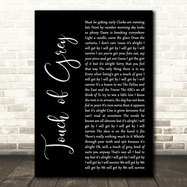 Grateful Dead Touch of Grey Black Script Decorative Wall Art Gift Song Lyric Print