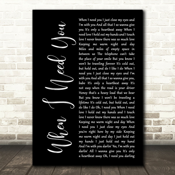 Leo Sayer When I Need You Black Script Decorative Wall Art Gift Song Lyric Print