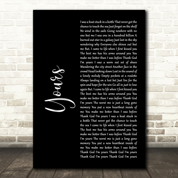 Russell Dickerson Yours Black Script Decorative Wall Art Gift Song Lyric Print