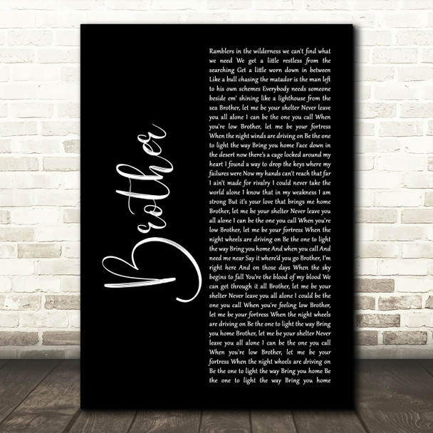 NEEDTOBREATHE Brother Black Script Decorative Wall Art Gift Song Lyric Print