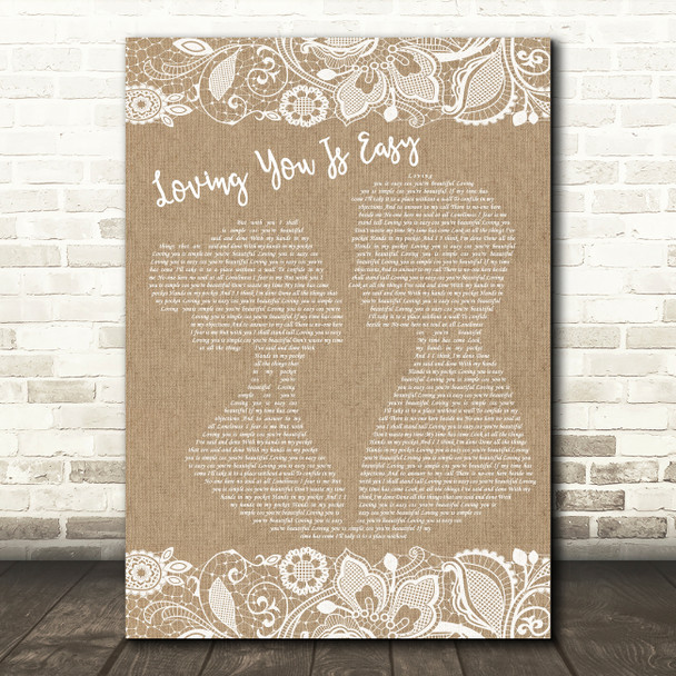 The Charlatans Loving You Is Easy Burlap & Lace Decorative Wall Art Gift Song Lyric Print