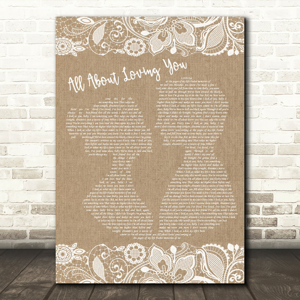 Bon Jovi All About Loving You Burlap & Lace Decorative Wall Art Gift Song Lyric Print