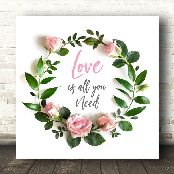 The Beatles All You Need Is Love Rose Floral Wreath Square Music Song Lyric Art Print