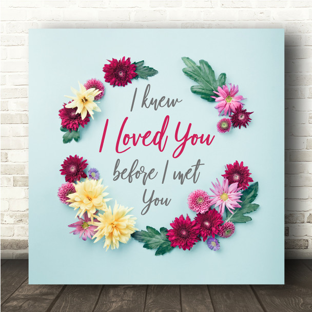 Savage Garden I Knew I Loved You Floral Wreath Square Music Song Lyric Wall Art Print