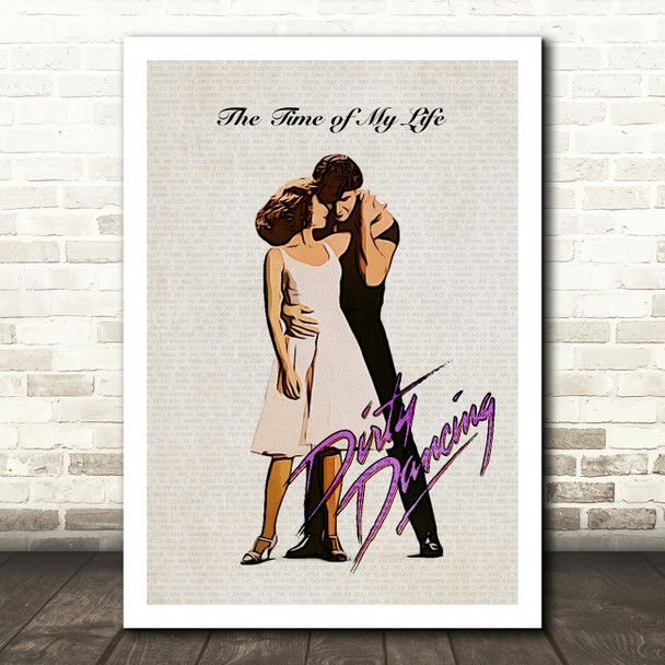 Dirty Dancing (I've Had) The Time Of My Life Movie Poster Music Song Lyric Wall Art Print