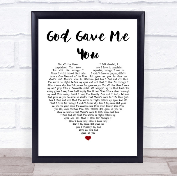 Bryan White God Gave Me You White Heart Song Lyric Quote Print