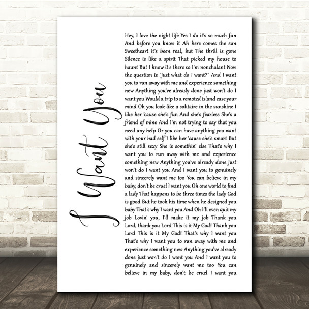 Cee Lo Green I Want You White Script Song Lyric Quote Print