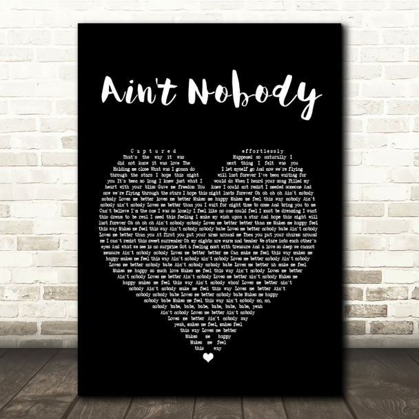 Chaka Khan Ain't Nobody Black Heart Song Lyric Quote Print