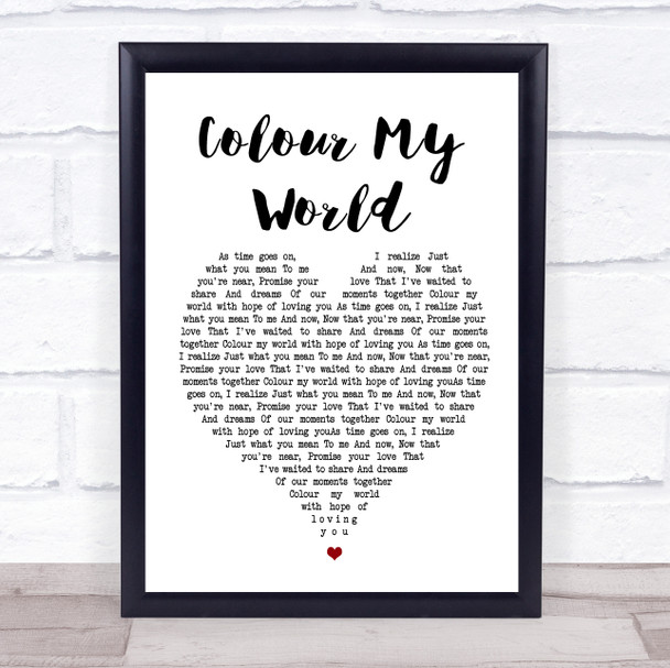 Chicago Colour My World White Heart Song Lyric Quote Print