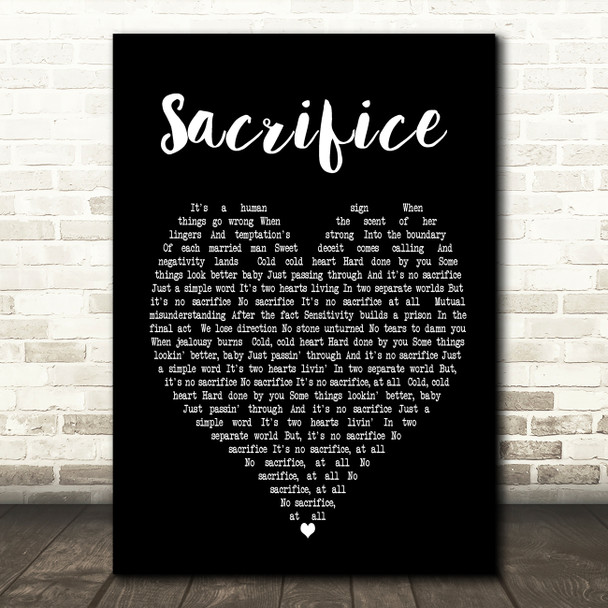 Sacrifice Elton John Black Heart Song Lyric Quote Print