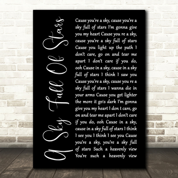 Coldplay A Sky Full Of Stars Black Script Song Lyric Quote Print