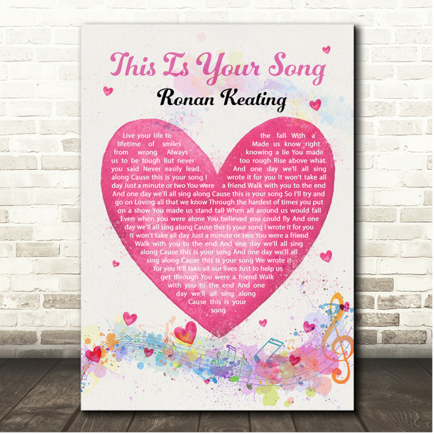 Ronan Keating This Is Your Song Pink Heart Colourful Music Notes Song Lyric Print